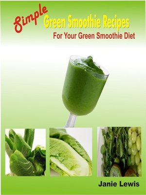 cover image of Simple Green Smoothie Recipes For Your Green Smoothie Diet